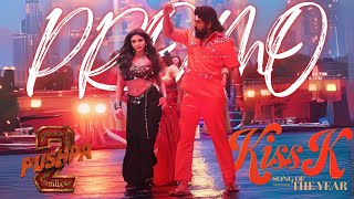 KISSIK Song Promo  Pushpa 2  Pushpa 2 Item Song SreeleelaPushpa 2 Kiss ik Song  Pushpa 2 Trailer [upl. by Eslek814]