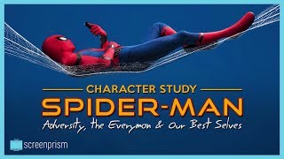 SpiderMan Character Study Adversity the Everyman amp Our Best Selves [upl. by Yojal121]