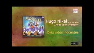 Hugo Nikel y su Conjunto  Diez vidas inocentes [upl. by Suiravaj419]