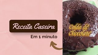 Como Fazer Calda De Chocolate Para Bolo  Simples e Rápida SHORTS [upl. by Shiri]