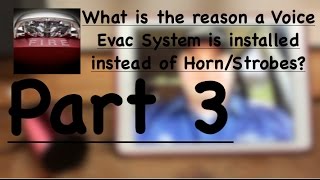 What is the reason a Voice Evac System is installed instead of HornStrobes [upl. by Ahcmis]