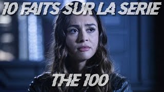 10 FAITS SUR LA SÉRIE THE 100 2 [upl. by Lebyram211]