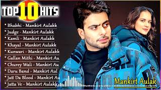 Mankirt Aulakh All Song 2022 New Punjabi Song 2023Best Songs Mankirt Aulakh punjabitrendz [upl. by Tanner]