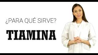 TIAMINA vitamina b1 tiamina qué es la tiamina y para qué sirve [upl. by Pantia775]