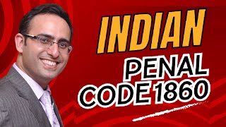 INDIAN PENAL CODE 1860 [upl. by Cirri933]