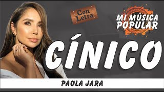 Cínico  Paola Jara  Con Letra Video Lyric [upl. by Assirram]