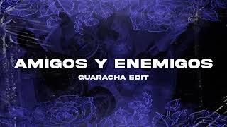 AMIGOS Y ENEMIGOS ALMIGHTY VERSION GUARACHA REMIX  Matias Ismael [upl. by Maurice]