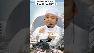 JAGA Waktu Solat  USTAZ WADI ANNUAR ustazwadiannuar uwa [upl. by Mandeville607]