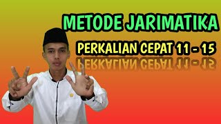 PERKALIAN CEPAT 1115 METODE JARIMATIKA [upl. by Cassey]