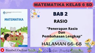 Matematika Kelas 6 Bab 2  Penerapan Rasio dan Pembahasan Lengkap  Halaman 6668 Kurikulum Merdeka [upl. by Tedmann]