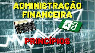 CONTABILIDADE E FINANÇAS│PRINCÍPIOS DA ADMINISTRAÇÃO FINANCEIRA [upl. by Enelrad]