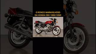 O ronco MARAVILHOSO da HONDA CBX de 6 CILINDROS [upl. by Inavoig246]