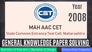 MAH AAC CETBFA General Knowledge Paper Solving 2008Bachelor of Fine Arts Bachelor of DesignHindi [upl. by Flem]