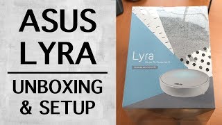 Asus Lyra AC2200 Mesh Router System Unboxing amp Setup [upl. by Claudian]