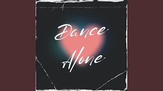 Dance Alone [upl. by Feodore]