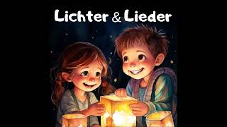 Laternenlieder  LICHTER amp LIEDER  Laternenlied  Laternenlieder Kindergarten [upl. by Aspa]