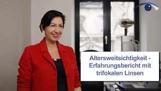 Altersweitsichtigkeit  Erfahrungsbericht mit trifokalen Linsen [upl. by Aerol]