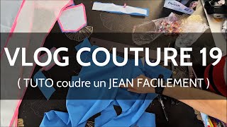 COMMENT COUDRE UN JEAN FACILEMENT  Vlog Couture 19 [upl. by Nosaes]