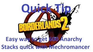 Borderlands 2 Quick Tip Easy way to get 600 Anarchy Stacks quick with Mechromancer [upl. by Halyk918]