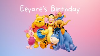 Eeyores Birthday Party  A bedtime story about Winnie The Pooh amp his friends [upl. by Adniled]