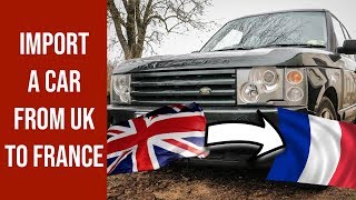 How to import a car into France  Range Rover Registration [upl. by Arrehs]