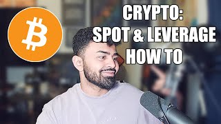 Crypto Spot amp Leverage Trading  The Difference How To [upl. by Li]