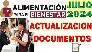 🍜 Alimentacion para Bienestar JULIO 2024 📂 Están citando Beneficiarias para Actualizar DOCUMENTACION [upl. by Neirda]