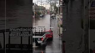 Se reporta una fuerte inundación sobre calzada de Tlalpan específicamente en el cruce de Tizimín [upl. by Smeaj]