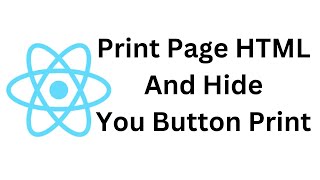 ReactJS Print Page HTML And Hide Button Print [upl. by Cataldo861]