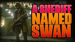 A Sheriff Named Swan  Red Dead Roleplay [upl. by Lenore]