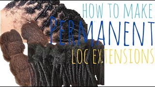 how to make the MOST AUTHENTIC permanent loc extensions [upl. by Torie]