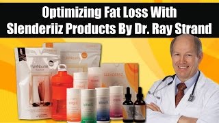 Optimizing Fat Loss With Slenderiix amp Xceler8 Slenderiiz Weight Loss System by Dr Strand [upl. by Spatz]