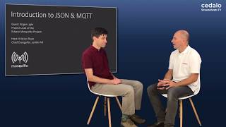 An Introduction to JSON and MQTT with Roger Light [upl. by Lorinda]