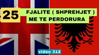 Anglisht  25 fjalite  shprehjet  me te perdorura  Anglisht shqip perkthim I video 312 [upl. by Roseann]