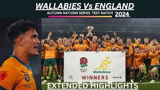 Wallabies Vs England 2024  Autumn Nations Series 2024  Extended Highlights [upl. by Kcirdnekal]