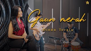 DINDA TERATU  GAUN MERAH  Royal Music Studio Session [upl. by Solis958]