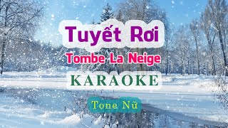 Tuyết rơi  Tombe La Neige   Karaoke  Tone nữ [upl. by Adierf]