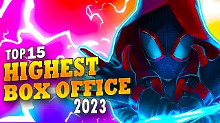 Top 15 Highest BOX OFFICE Movies of 2023 [upl. by Yenttihw]