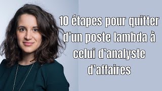 10 étapes pour quitter d’un poste lambda à celui d’analyste d’affaires…tips qui ont fait leur preuve [upl. by Anette228]