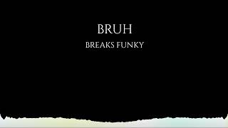 BruhFerdiSolagRemixBreaksFunky [upl. by Chabot]