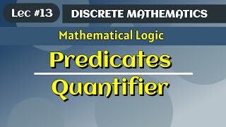 Predicates and Quantifier  Universal quantifier  Existential quantifier  Discrete Mathematics [upl. by Uv]