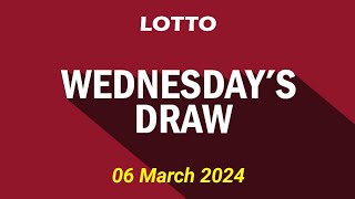 Lotto Draw Results Form Wednesday 06 March 2024  Lotto Draw Live Tonight Results [upl. by Disario]