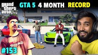 GTA 5 4 MONTH RECORD  TECHNO GAMERZ GTA 5 NEW VIDEO 153  GAMERZ NEWZ LIVE  UJJWAL GTA 5 153 [upl. by Dodson]