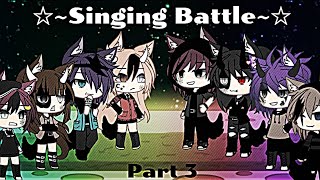 ☆Singing Battle☆  Part 3   English Text   Gacha Life Indonesia 🇲🇨 [upl. by Hafital]