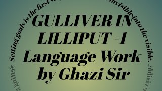 GULLIVER IN LILLIPUT 9th Class English chapter 2 Language work [upl. by Twedy304]