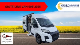 FOURGON LITS SUPERPOSÉS GRAND FRIGO BOITE AUTO GIOTTILINE GIOTTIVAN 60B 2025 NORD SUD CARAVANING [upl. by Vivle]