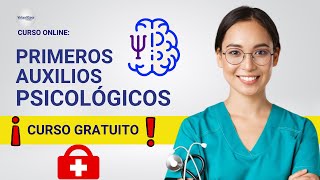 🔴 CURSO PRIMEROS AUXILIOS PSICOLÓGICOS ǀ COMPLETO Y GRATIS 2023 ✅ PARTE 1 [upl. by Betsey]