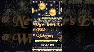 New Years Eve With Ricky305 December 31th 2024 music ricky305channel ricky305 [upl. by Anson]