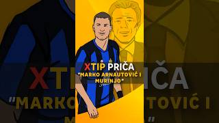 Xtip Priča  EP128 Arnautović i Murinjo  MerkurXtip [upl. by Milissa]