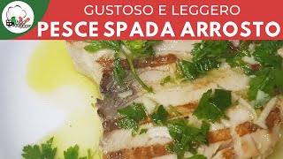 PESCE SPADA ARROSTITO E MORBIDO IN 1 MINUTO  ricette veloci  FoodVlogger [upl. by Auahsoj]